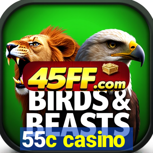 55c casino